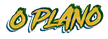 O Plano O Plano